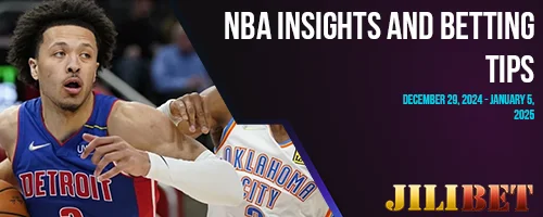 NBA Insights and Betting Tips: December 29, 2024 - January 5, 2025